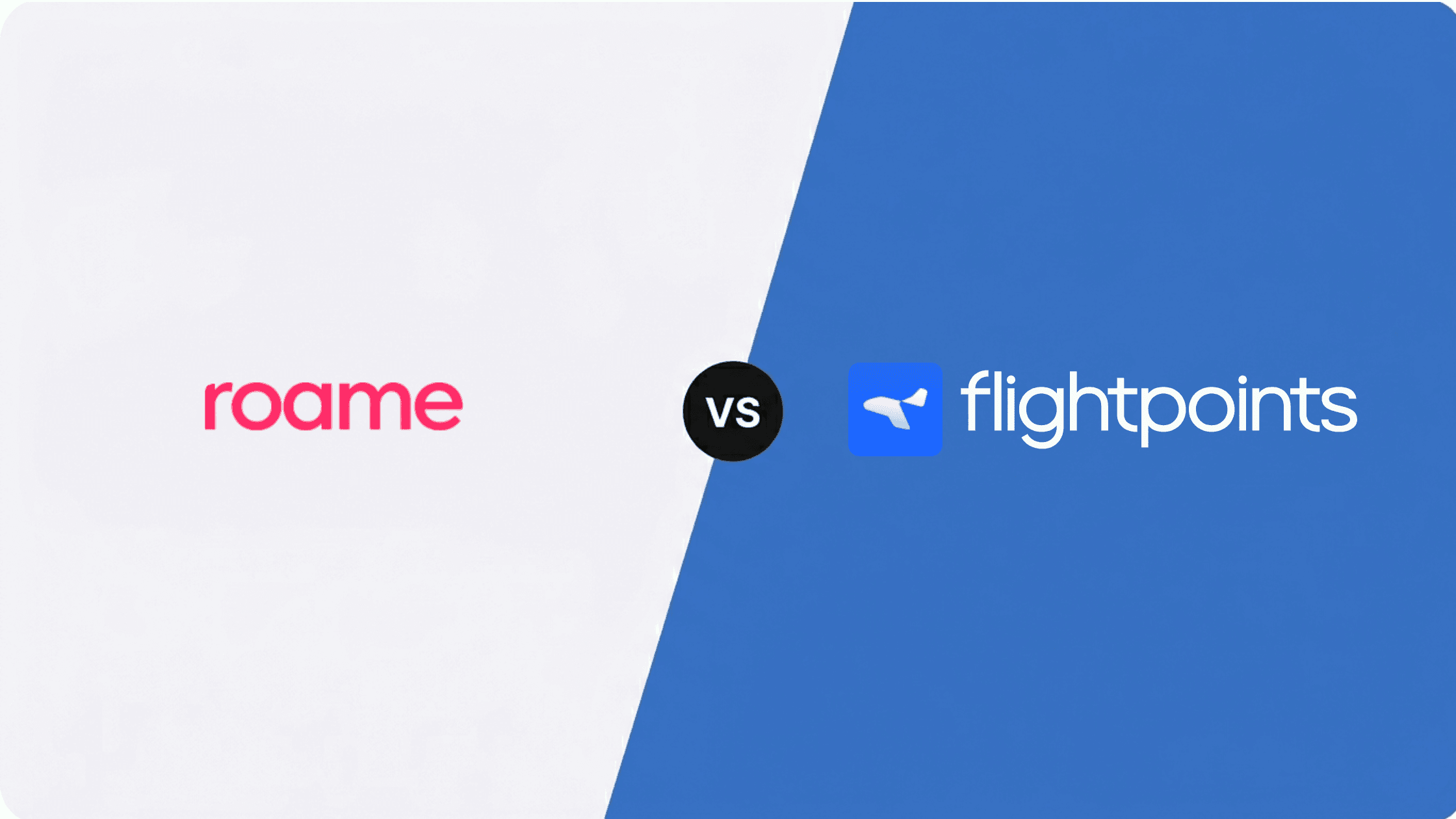 Roame vs Flightpoints
